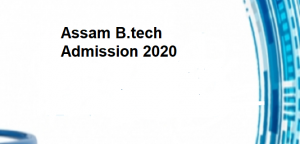 Assam b.tech admission
