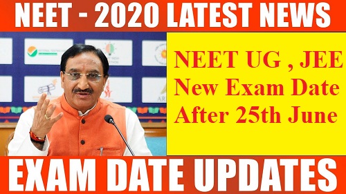 NEET 2020 and jee new exam date