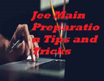Jee Main 2021 Preparation Tips and Tricks