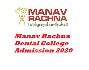 Manav Rachna Dental College Admission 2020
