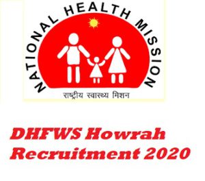 DHFWS Howrah Recruitment 2020