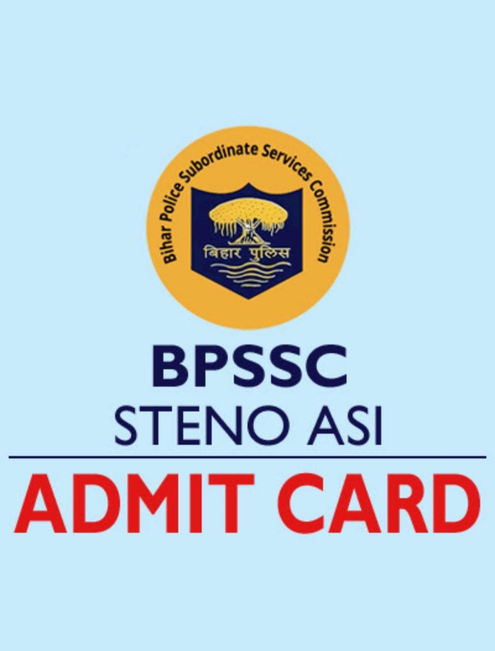 BPSSC STENO ASI Admit Card