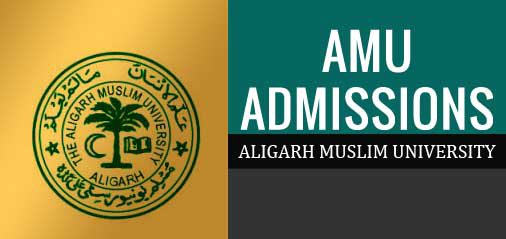 Aligarh Muslim University Admission 2021