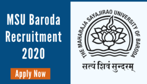 MSU Baroda Recruitment 2020