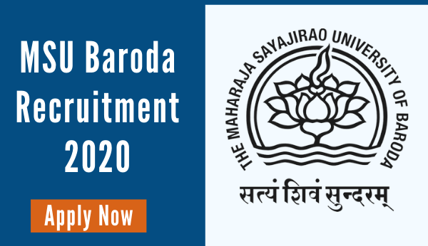 MSU Baroda Recruitment 2020