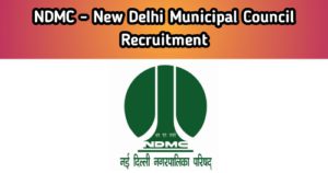 NDMC Recruitment 2021