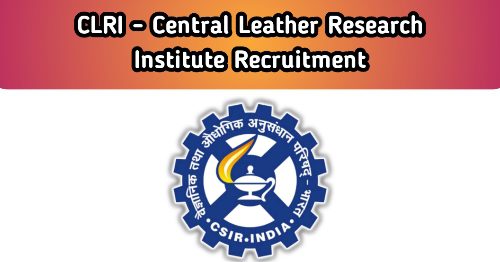 CLRI Chennai Recruitment 2020