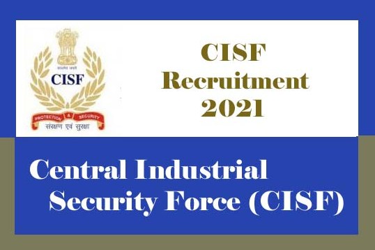 UPSC CISF Recruitment 2021