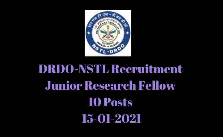 DRDO-NSTL Recruitment 2021