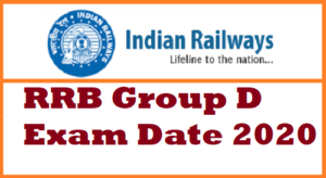 RRB Group D Exam Date 2020