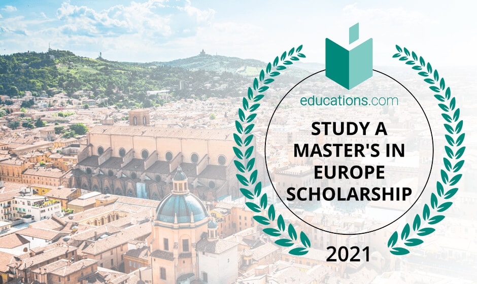 Study a Masters in Europe Scholarship 2021