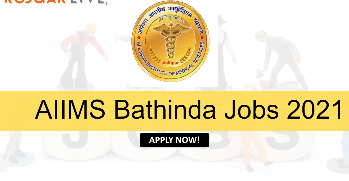 AIIMS Bathinda Recruitment 2021