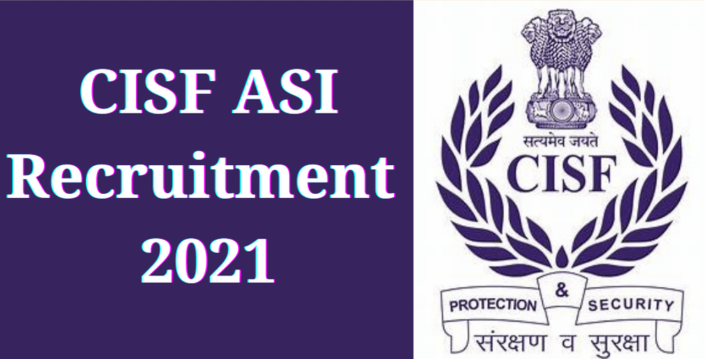 CISF ASI Recruitment 2021