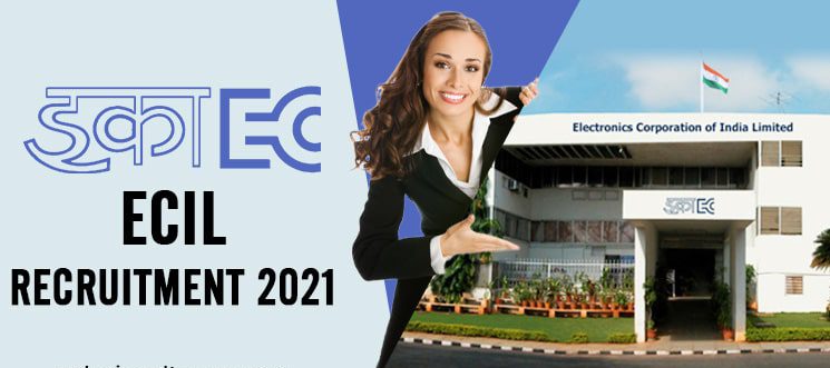 ECIL Recruitment 2021