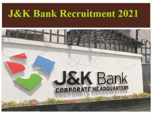J&K Bank Recruitment 2021