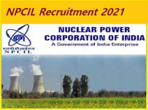 NPCIL Recruitment 2021