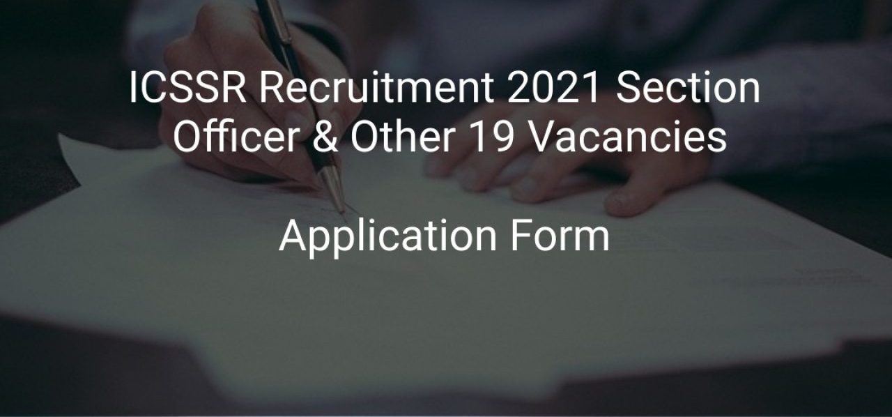ICSSR Recruitment 2021