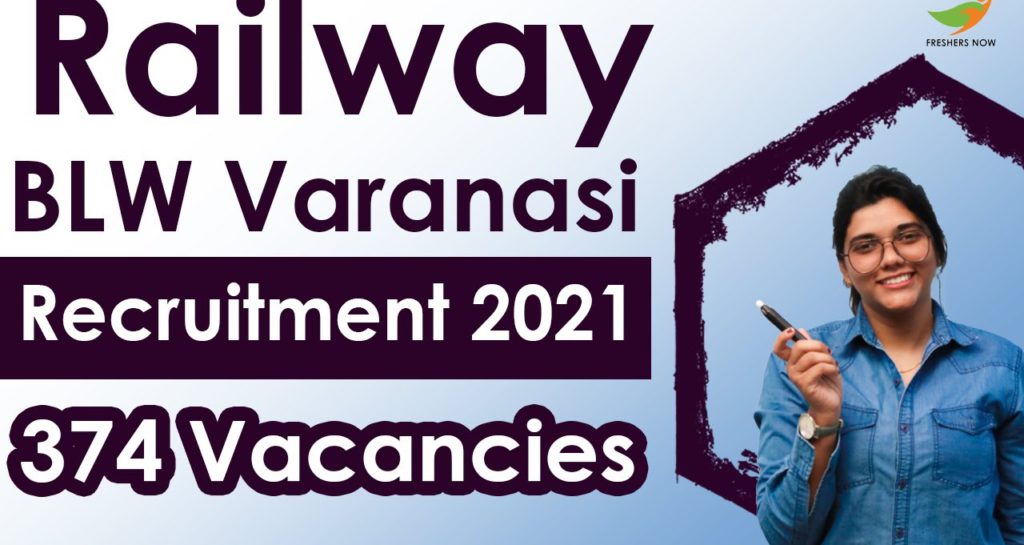 BLW Varanasi Recruitment 2021