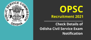 OPSC Recruitment 2021