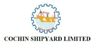 Cochin Shipyard Limited Recruitment 2021