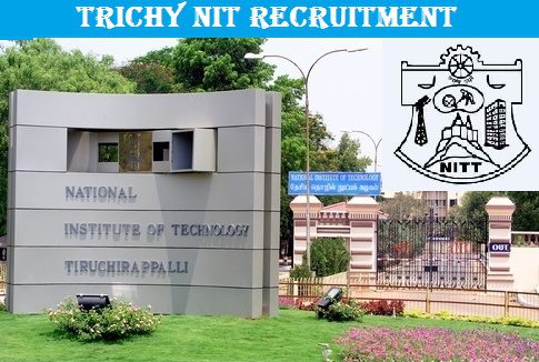 NIT Trichy Recruitment 2021