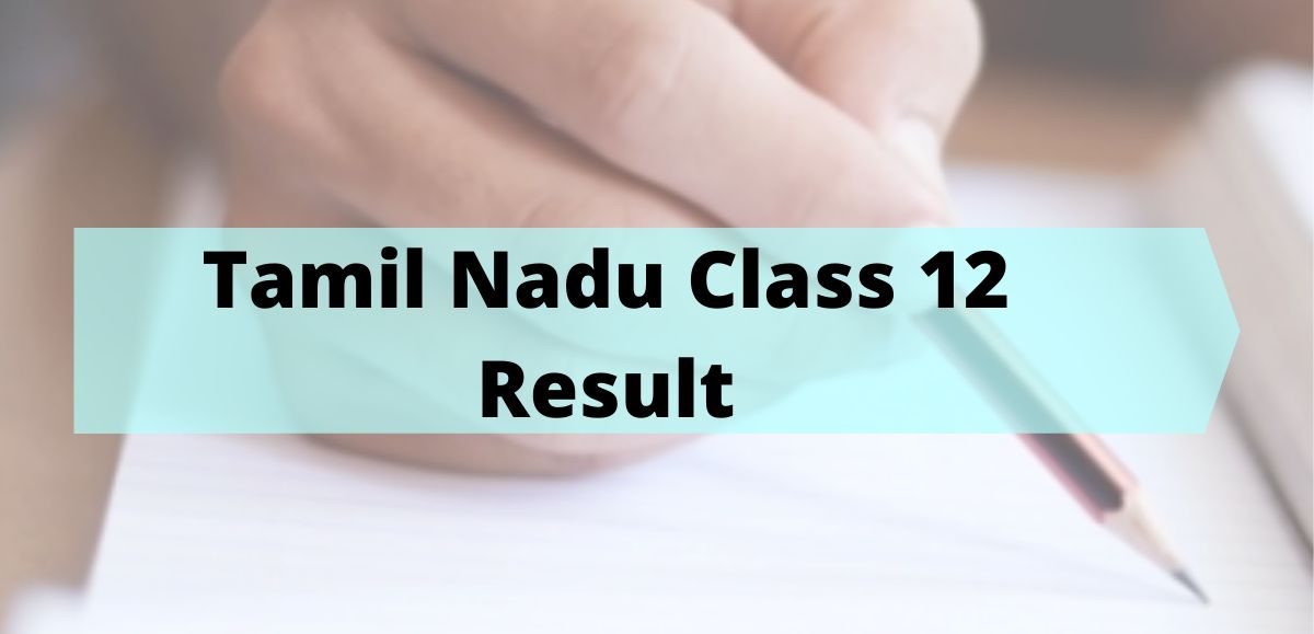 Tamil Nadu Class 12th Result 2021