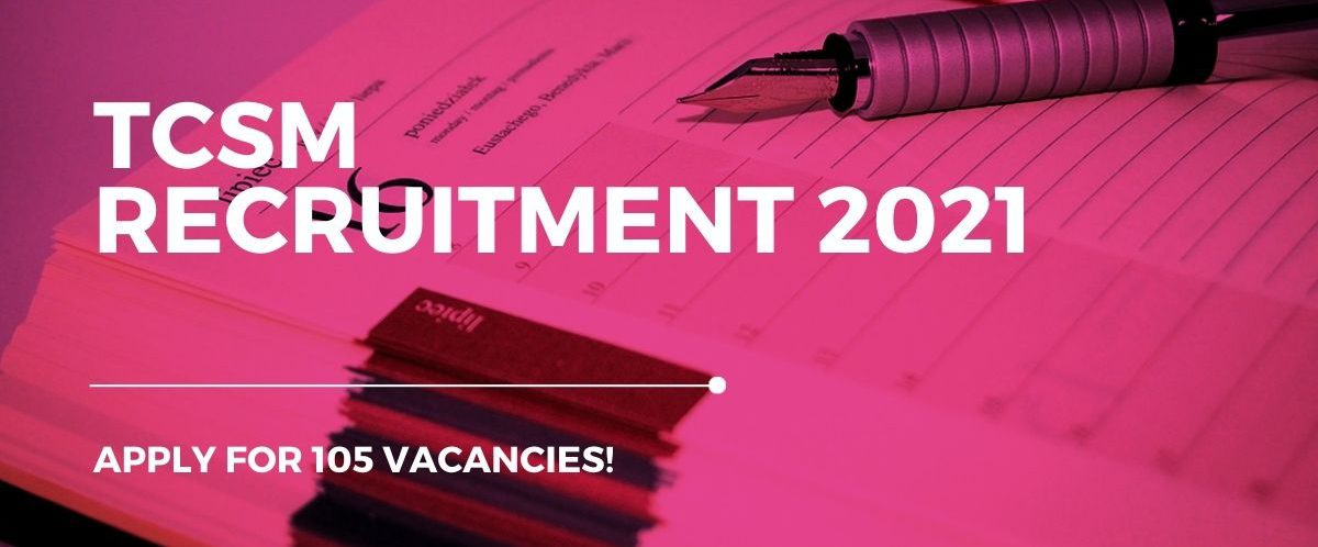TCSM Recruitment 2021