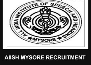 AIISH Mysore Recruitment 2021