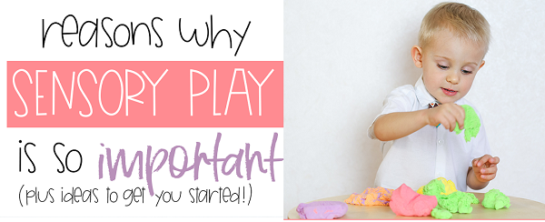 The Importance Of Sensory Play