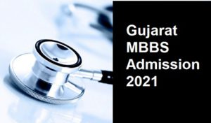Gujarat MBBS Admission 2021