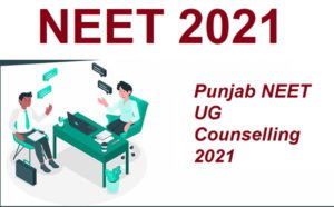 Punjab NEET UG Counselling 2021