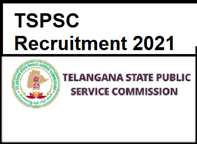 TSPSC Recruitment 2021
