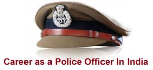 Career as a Police Officer In India
