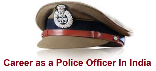 Career as a Police Officer In India