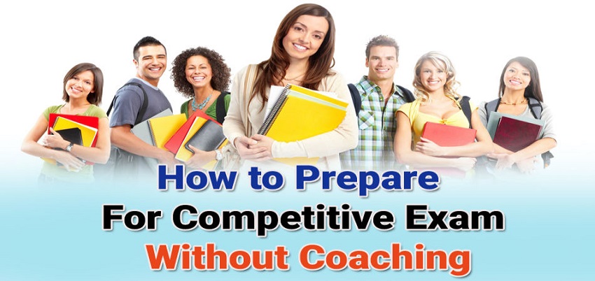 Tips To Prepare For Competitive Exam Without Coaching