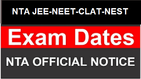 NTA JEE-NEET-CLAT-NEST Exam Date