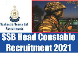 SSB Head Constable Recruitment 2021