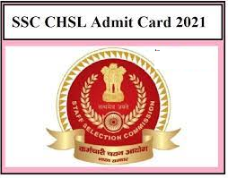 SSC CHSL Admit Card 2021