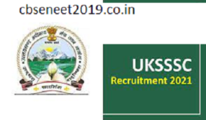 UKSSSC Recruitment 2021