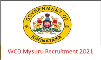 WCD Mysuru Recruitment 2021