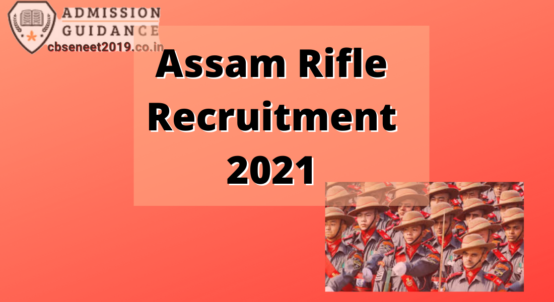 Assam Rifle Recruitment 2021