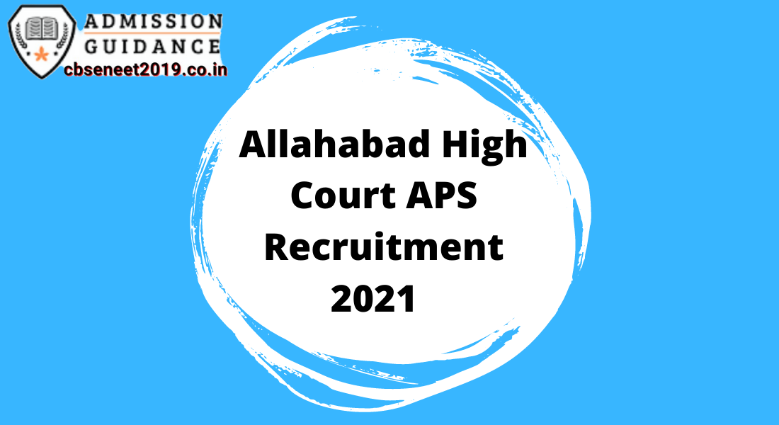 Allahabad High Court APS Recruitment 2021
