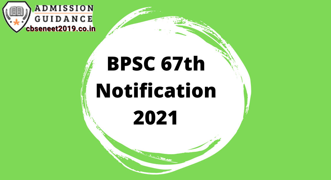 BPSC 67th Notification 2021