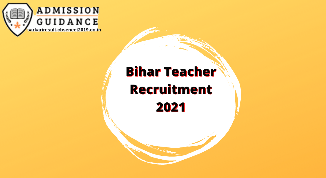 Bihar Teacher Recruitment 2021