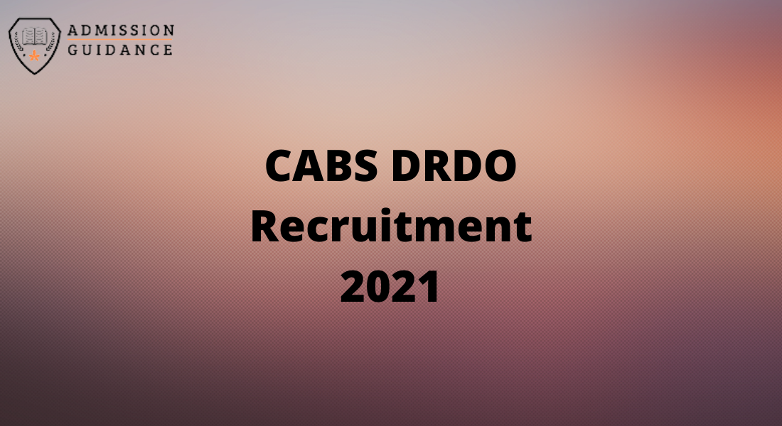 CABS DRDO Recruitment 2021