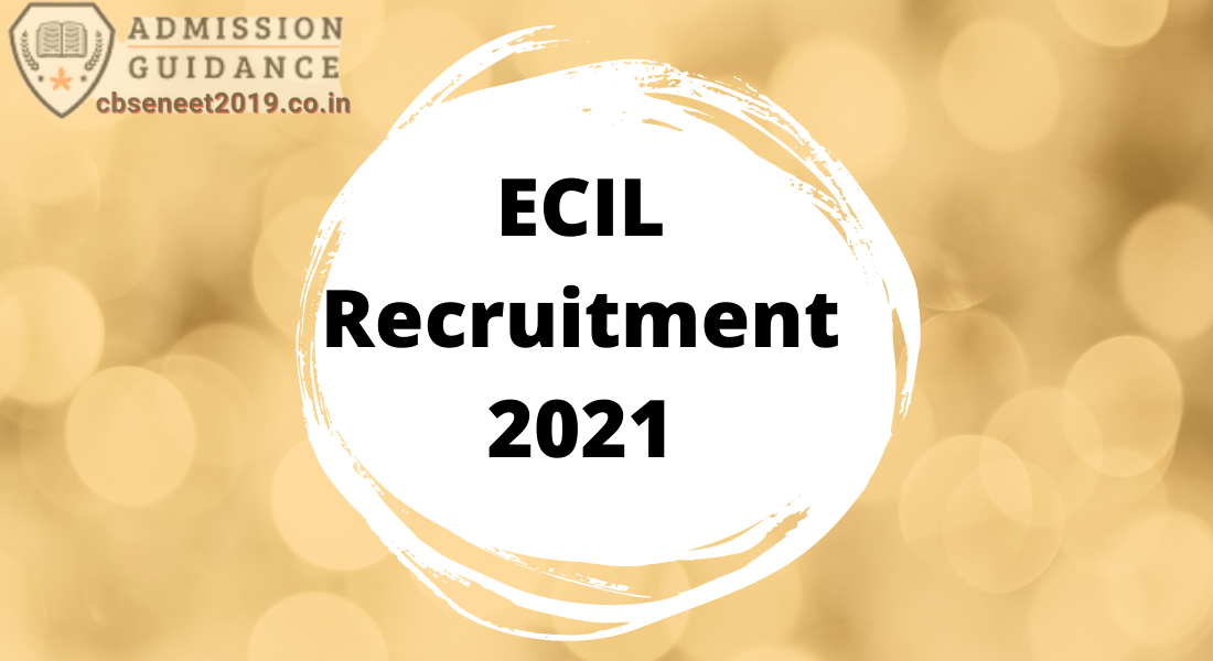 ECIL Recruitment 2021