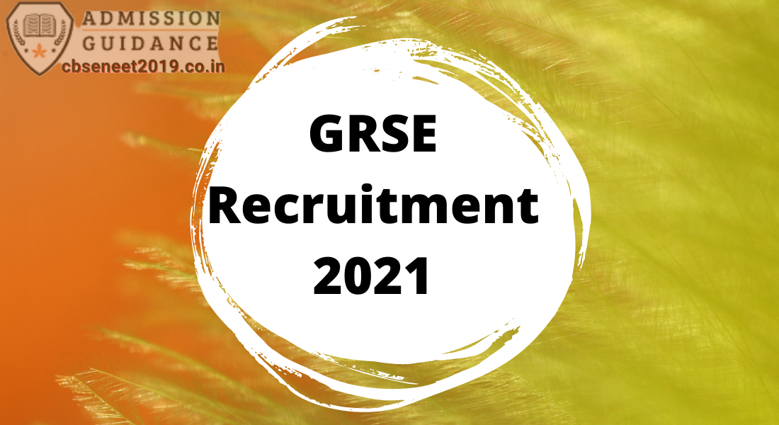 GRSE Recruitment 2021