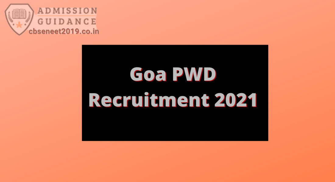 Goa PWD Recruitment 2021