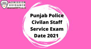 Punjab Police Civilan Staff Service Exam Date 2021