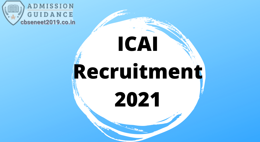 ICAI Recruitment 2021